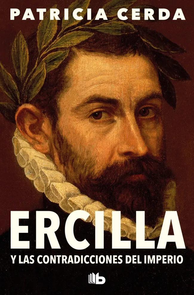 ERCILLA Y LAS CONTRADICCIONES DEL IMPERIO -BOLSILLO-