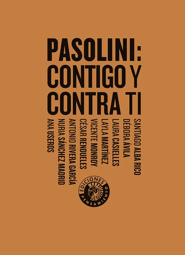 PASOLINI CONTIGO Y CONTRA TI