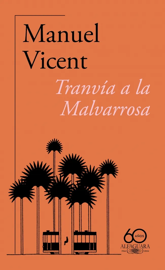 Tranvía a la Malvarrosa (edición 60.º aniversario de Alfaguara)