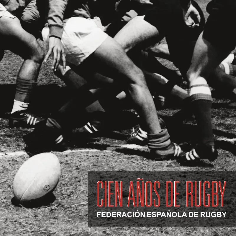 CIEN AÑOS DE RUGBY