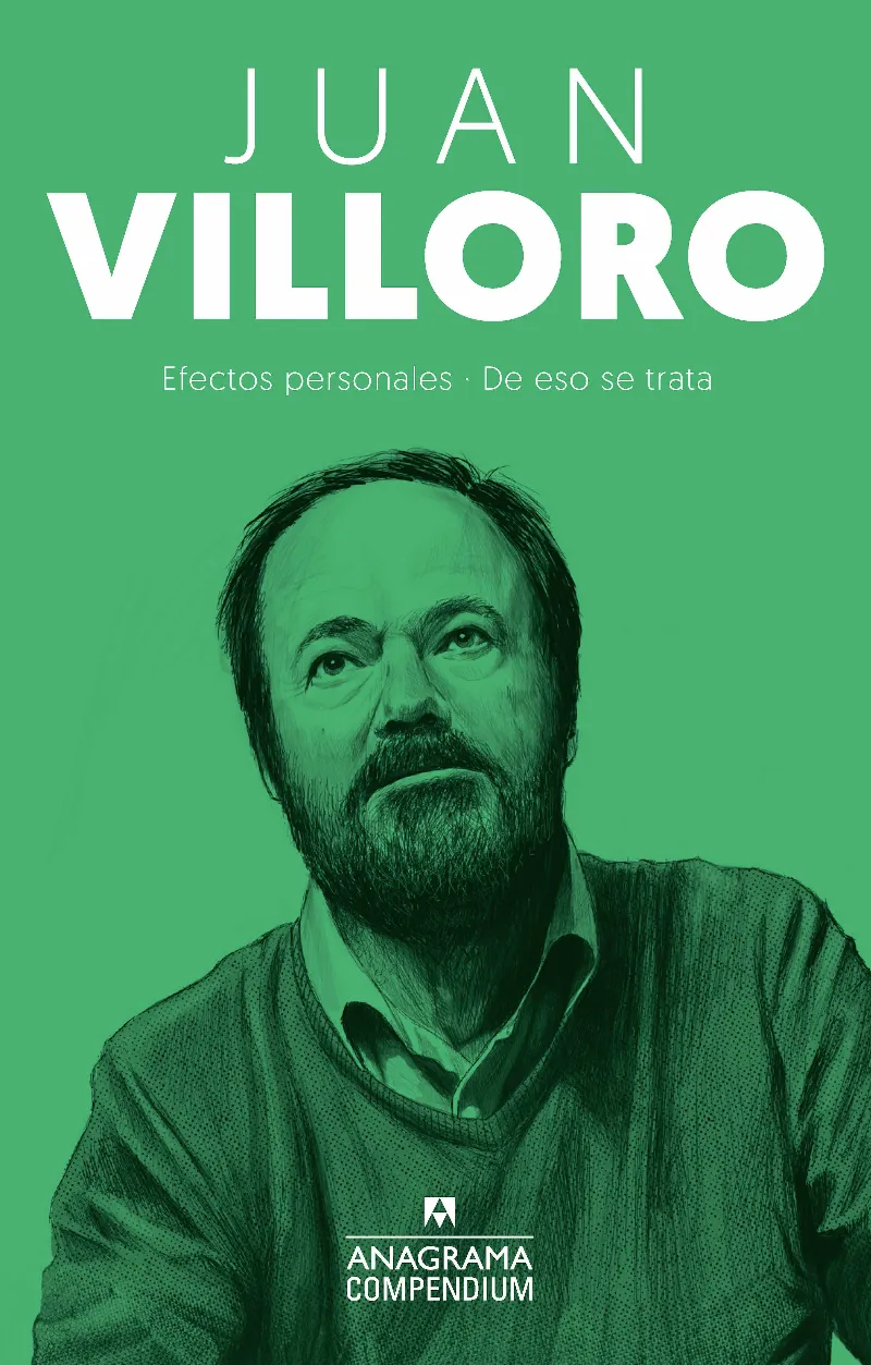 JUAN VILLORO: EFECTOS PERSONALES / DE ESO SE TRATA