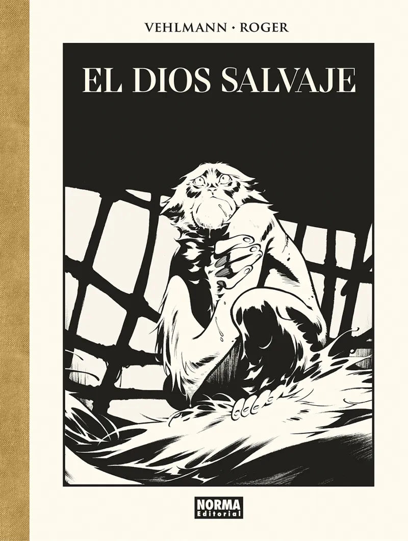 EL DIOS SALVAJE -EDICIÓN DE LUJO EN BLANCO Y NEGRO-