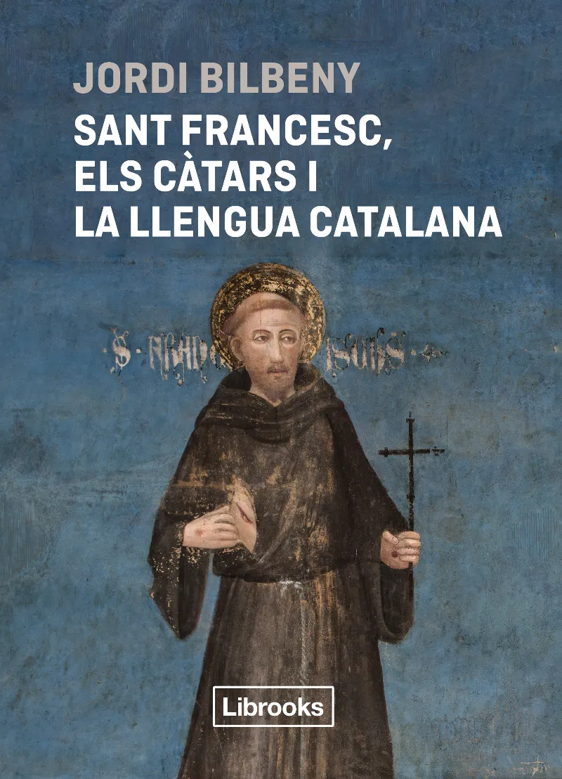 SANT FRANCESC, ELS CÀTARS I LA LLENGUA CATALANA