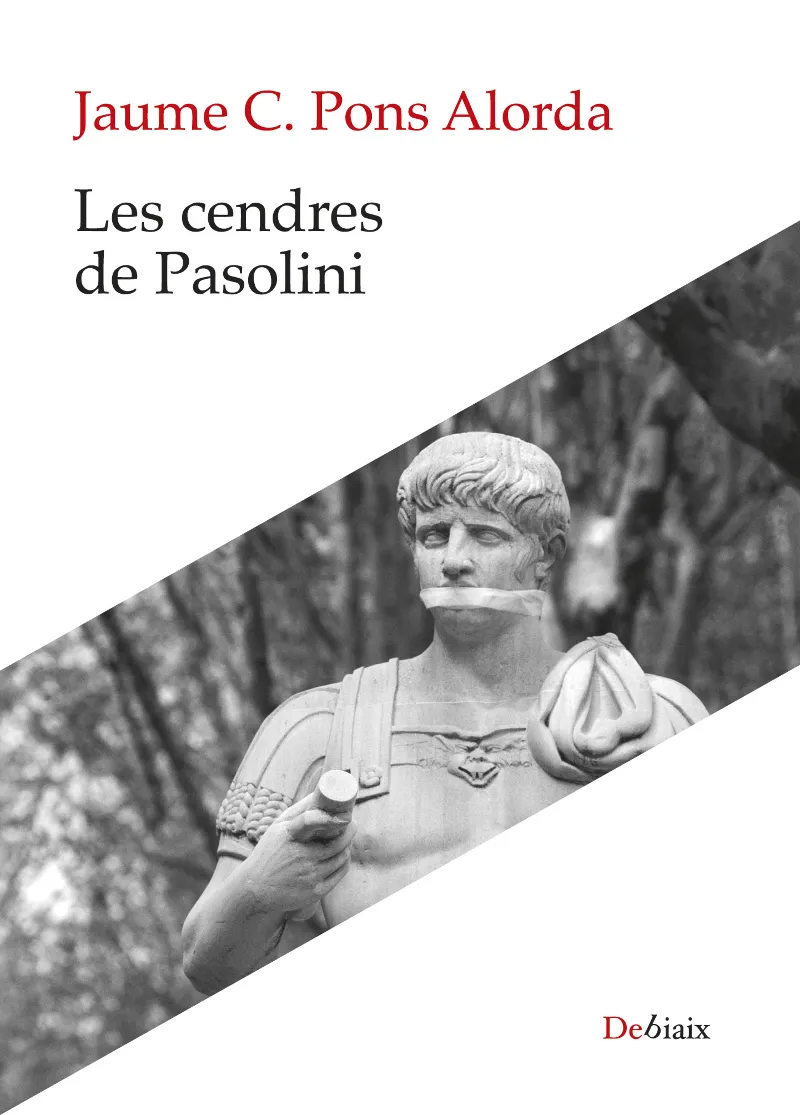LES CENDRES DE PASOLINI