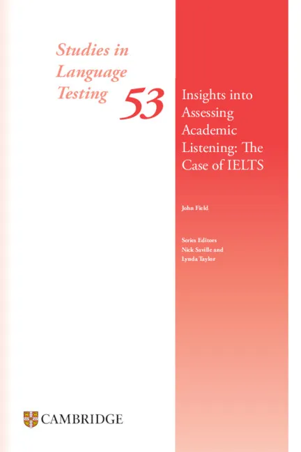 IELTS INSIGHTS INTO ASSESSING ACADEMIC LISTENING: THE CASE OF IELTS