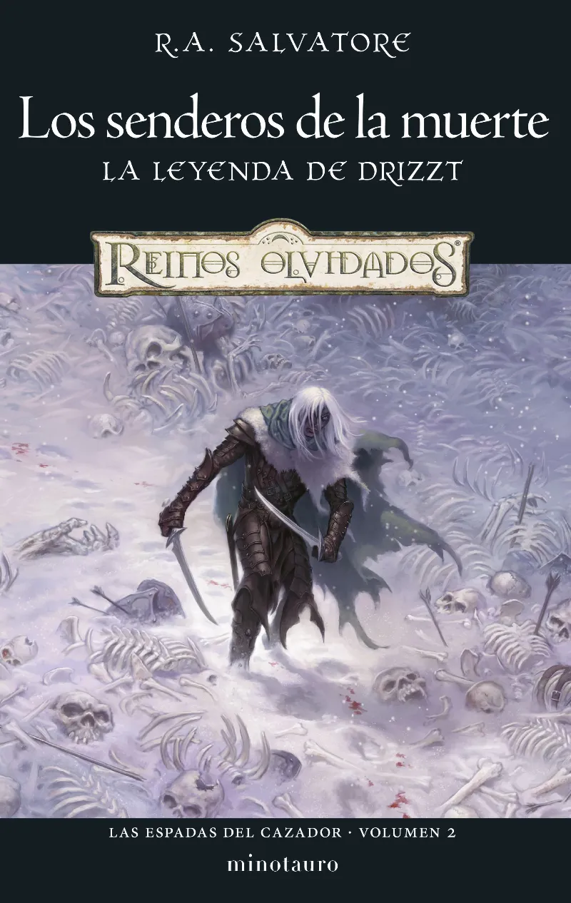 LOS SENDEROS DE LA MUERTE -LA LEYENDA DE DRIZZT -