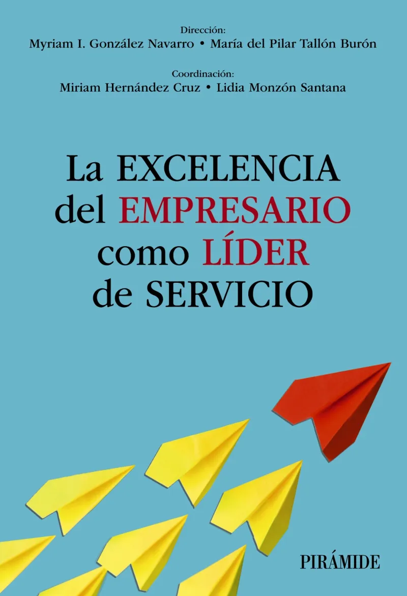 LA EXCELENCIA DEL EMPRESARIO COMO LÍDER DE SERVICIO
