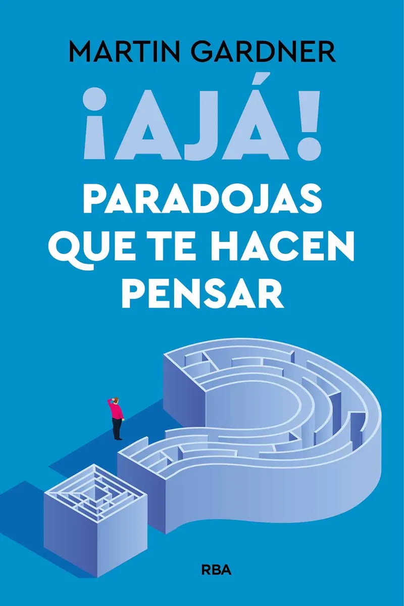 ¡AJÁ! PARADOJAS QUE TE HACEN PENSAR