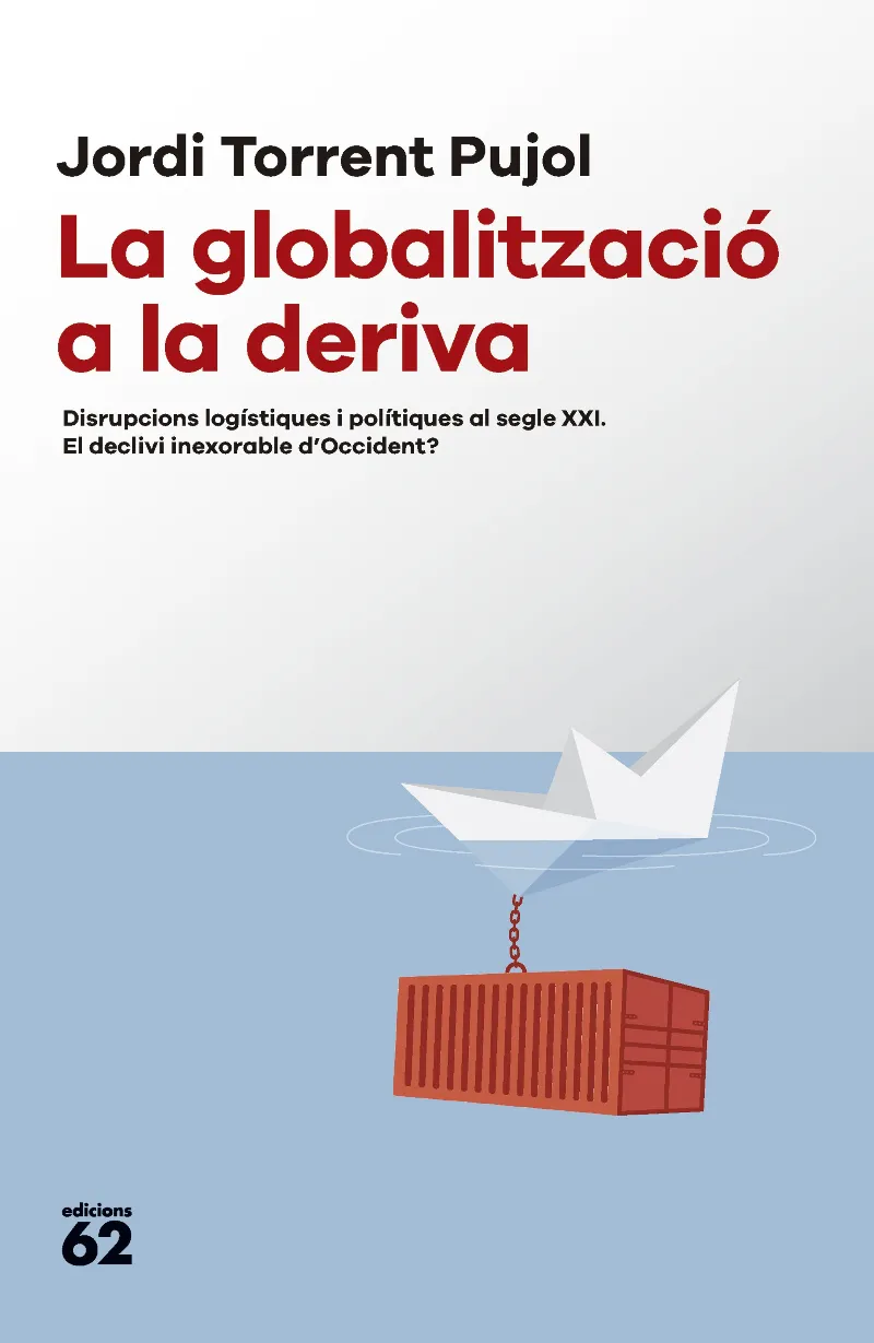 LA GLOBALITZACIO A LA DERIVA