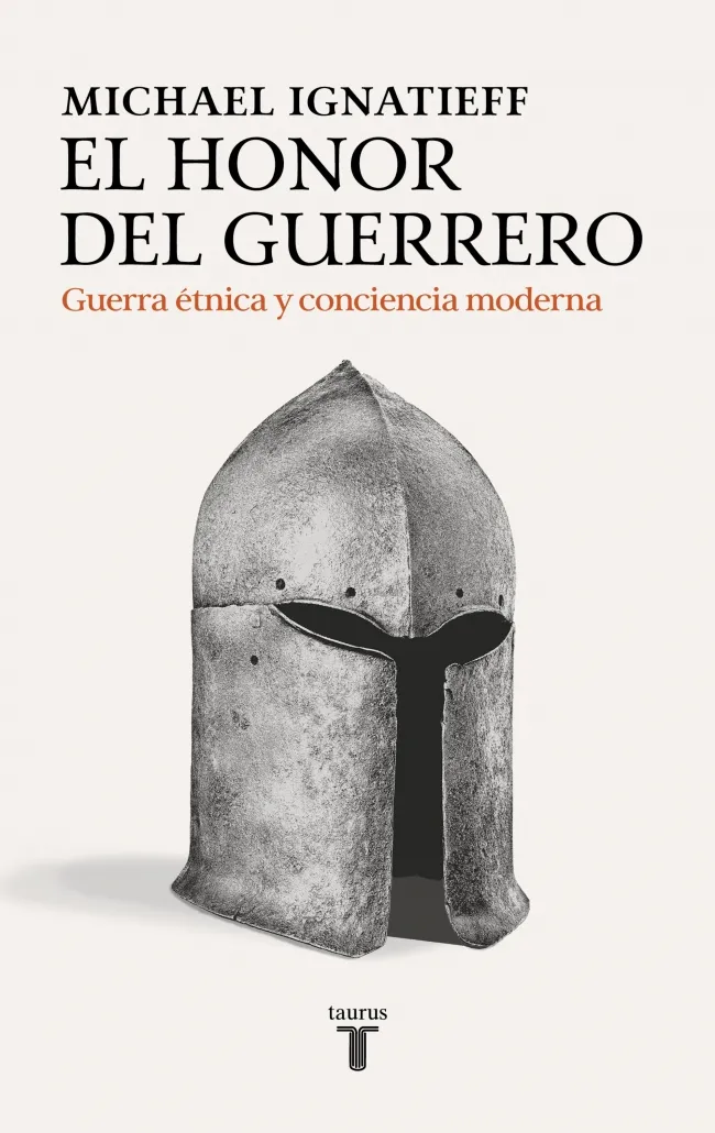 EL HONOR DEL GUERRERO: GUERRA ÉTNICA Y CONCIENCIA MODERNA