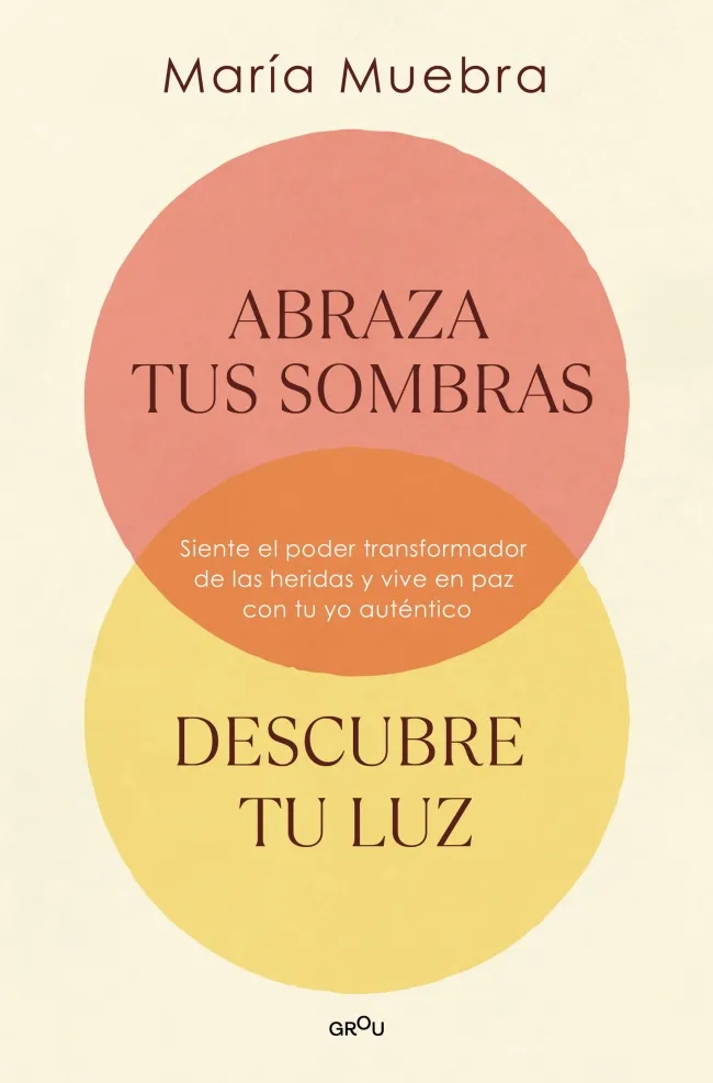 ABRAZA TUS SOMBRAS, DESCUBRE TU LUZ