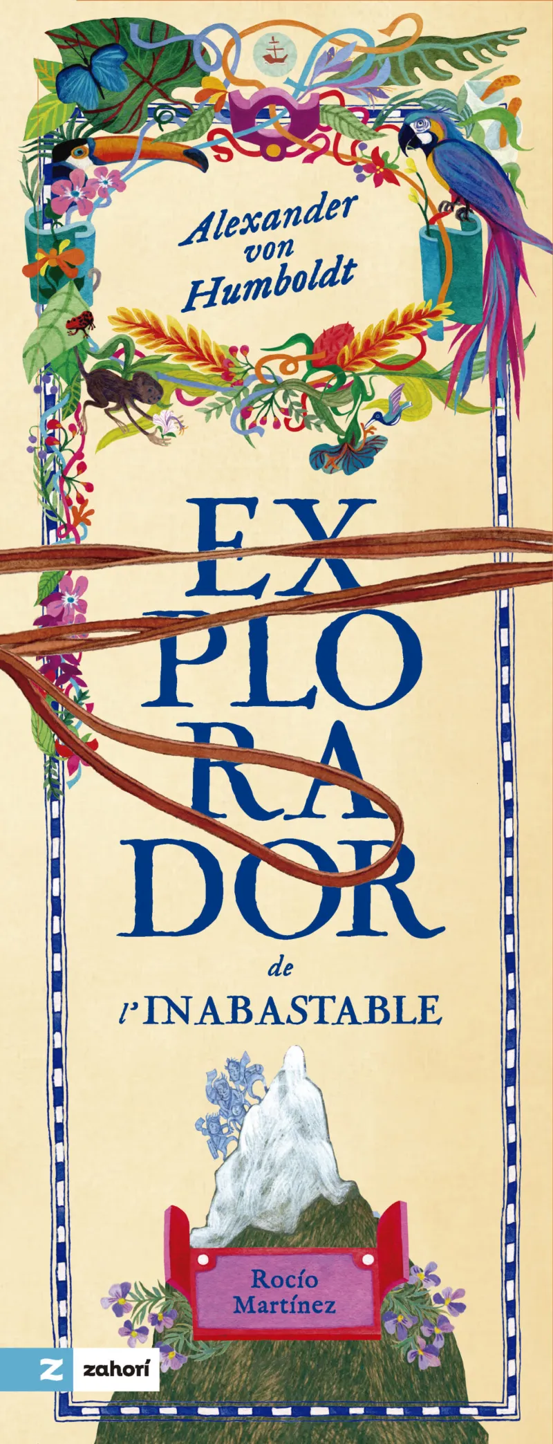 ALEXANDER VON HUMBOLDT: EXPLORADOR DE L'INABASTABLE