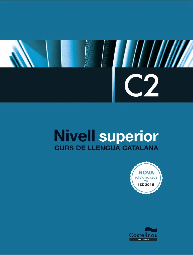 CURS DE LLENGUA CATALANA. NIVELL SUPERIOR C2
