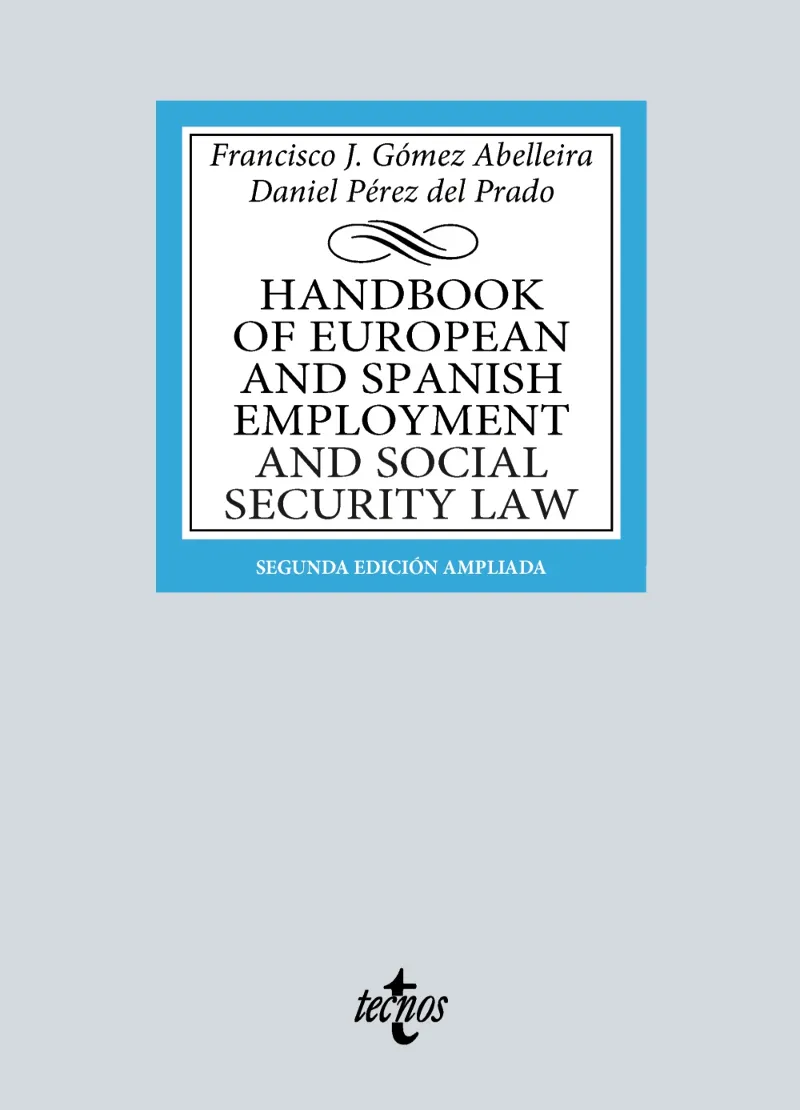 HANDBOOK OF EUROPEAN AND SPANISH EMPLOYMENT AND SOCIAL SECURITY LAW