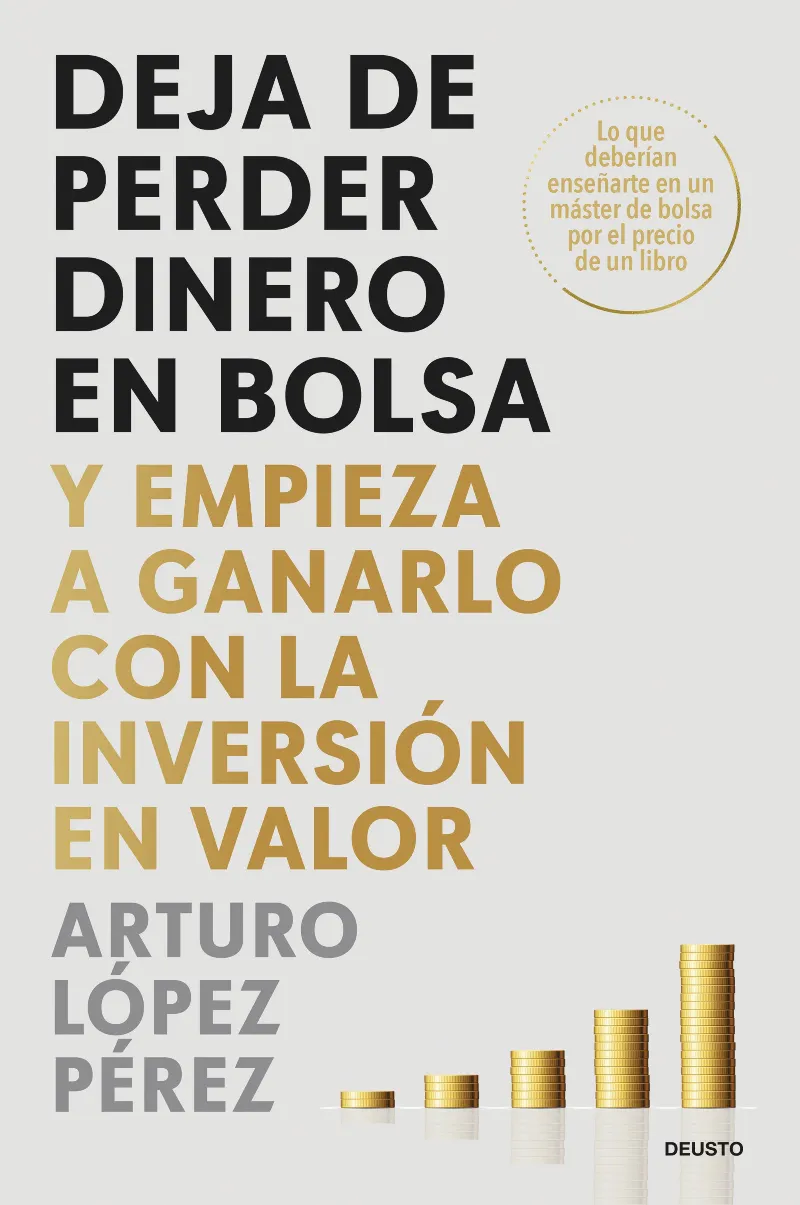 DEJA DE PERDER DINERO EN LA BOLSA Y EMPIEZA A GANARLO CON LA INVERSION EN VALOR