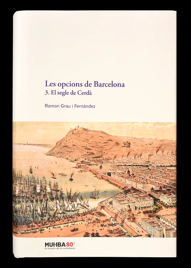 LES OPCIONS DE BARCELONA. 3. EL SEGLE DE CERDÀ.