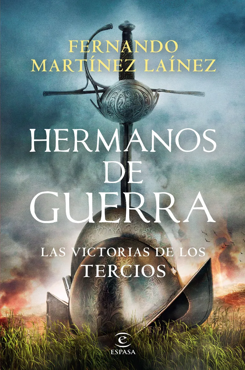 HERMANOS DE GUERRA: LA VICTORIA DE LOS TERCIOS