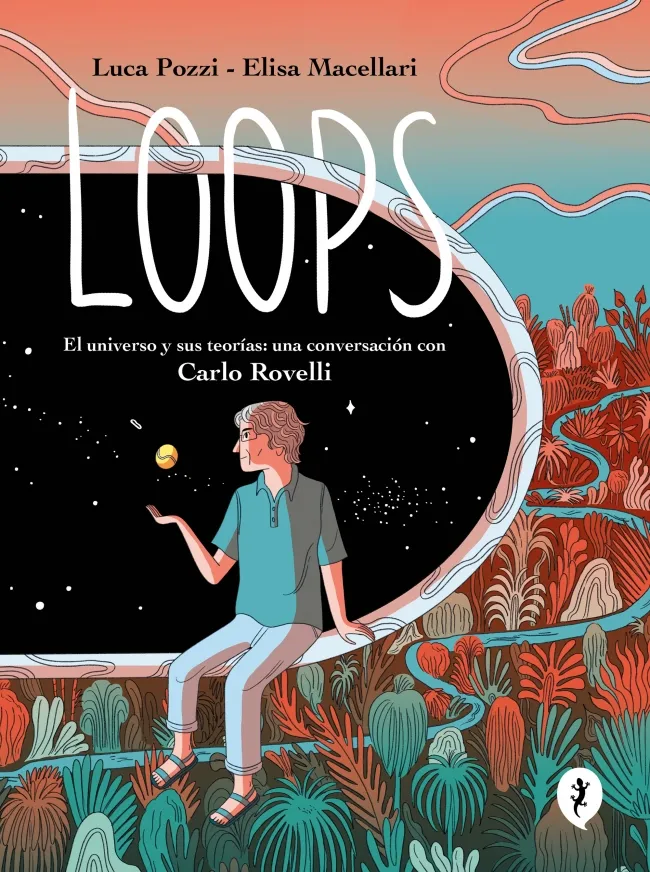 LOOPS: EL UNIVERSO Y SUS TEORÍAS
