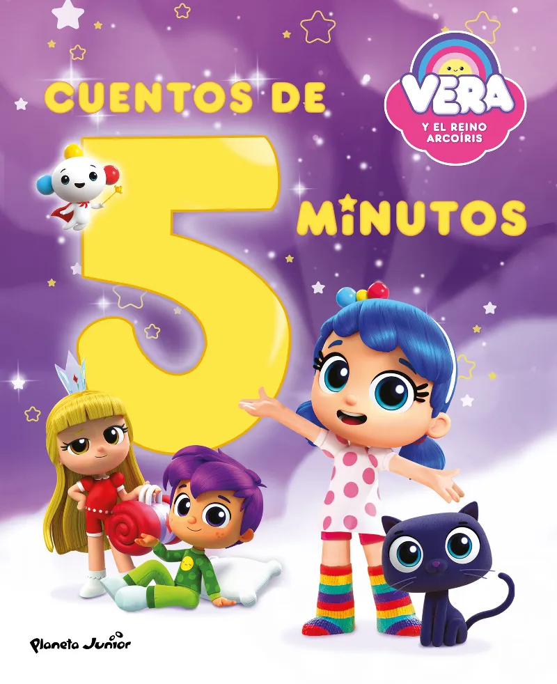 VERA Y EL REINO ARCOÍRIS: CUENTOS DE 5 MINUTOS