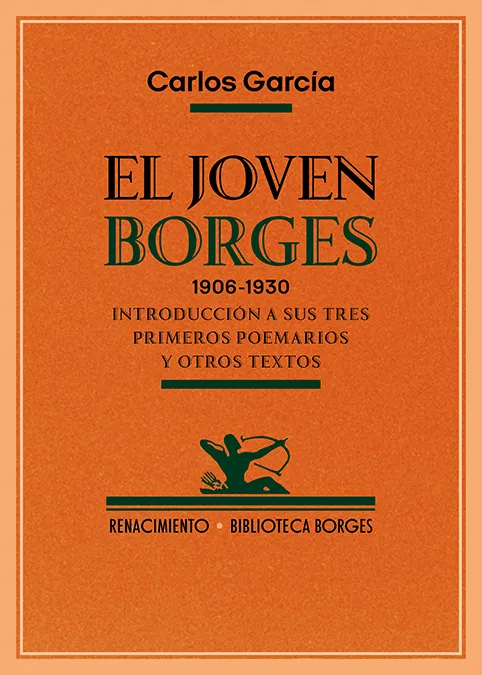 EL JOVEN BORGES 1906 - 1930