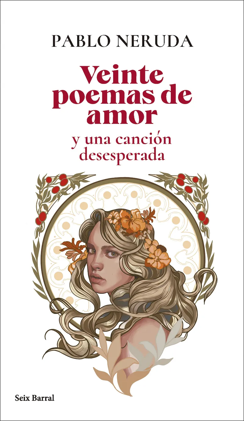 VEINTE POEMAS DE AMOR Y UNA CANCIO DESESPERADA