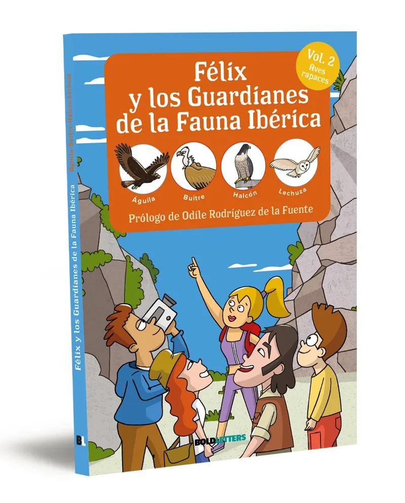 FÉLIX Y LOS GUARDIANES DE LA FAUNA IBÉRICA: AVES RAPACES