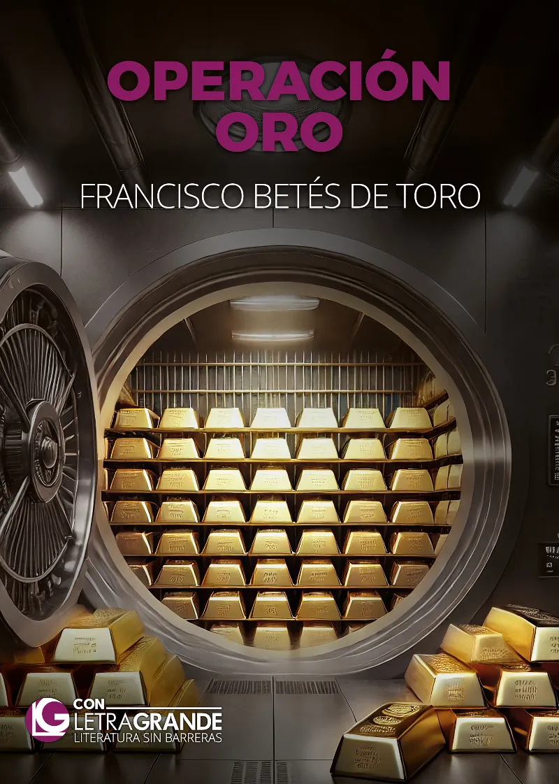 OPERACIÓN ORO (EDICIÓN LETRA GRANDE)