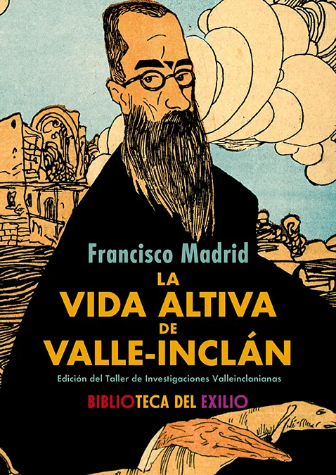 LA VIDA ALTIVA DE VALLE-INCLAN