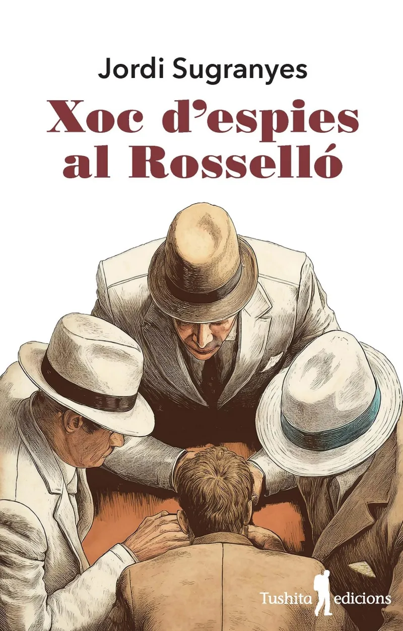 XOC D'ESPIES AL ROSSELLÓ