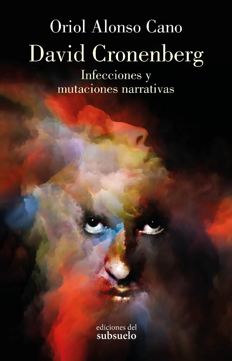DAVID CRONENBERG: INFECCIONES Y MUTACIONES NARRATIVAS