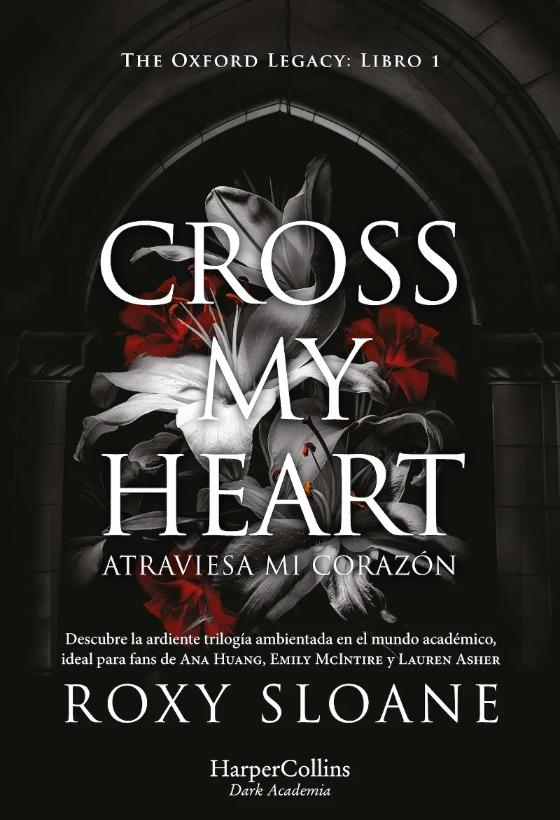 CROSS MY HEART -THE OXFORD LEGACY : LIBRO 1-
