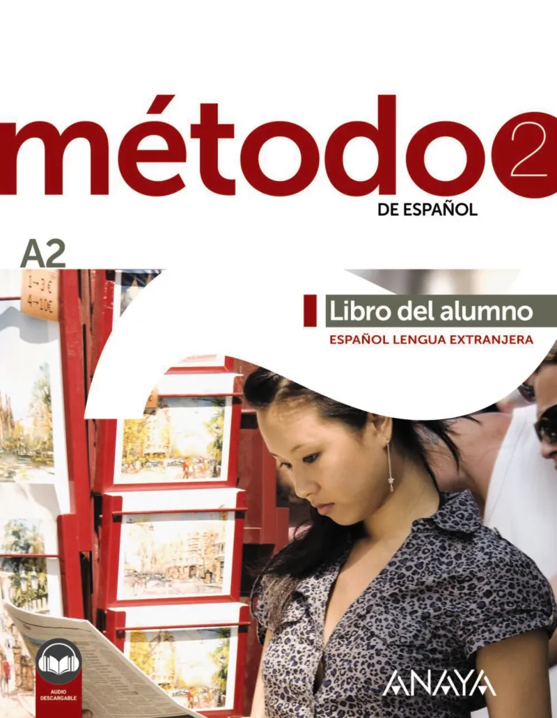 MÉTODO 2 DE ESPAÑOL A2 LIBRO DEL ALUMNO