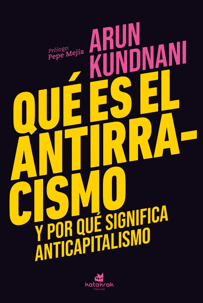 QUÉ ES EL ANTIRRACISMO Y PORQUE SIGNIFICA ANTICAPITALISMO