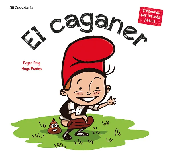 EL CAGANER -TAPA DURA-