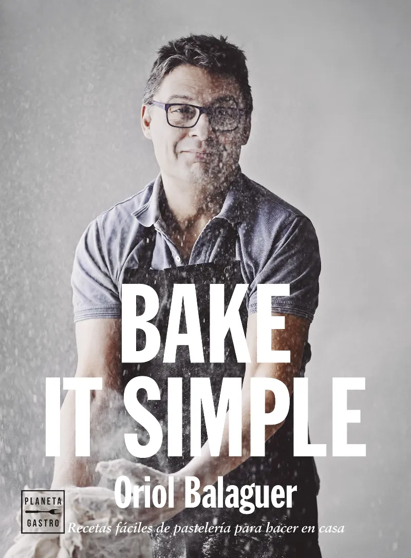 BAKE IT SIMPLE (ED. TAPA BLANDA)
