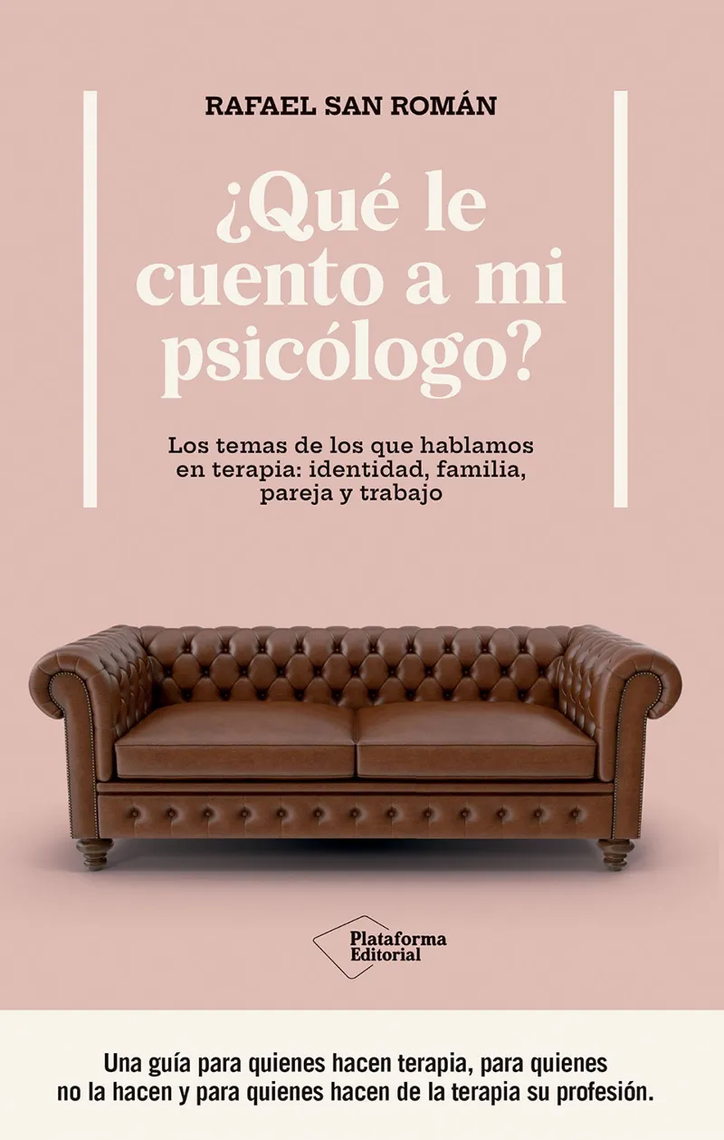 ¿QUÉ LE CUENTO A MI PSICÓLOGO?