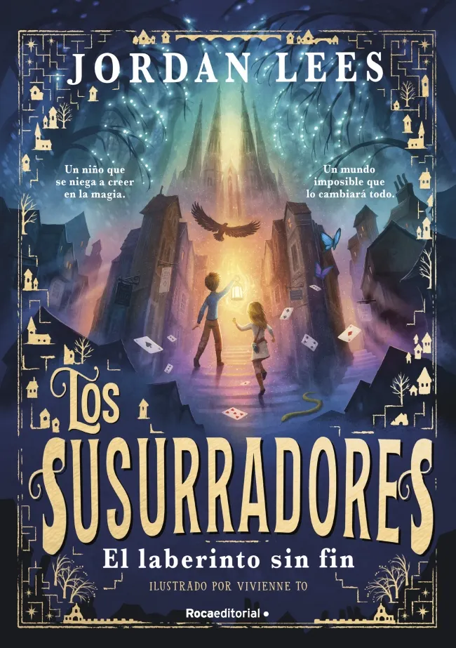 LOS SUSURRADORES 01: EL LABERINTO SIN FIN