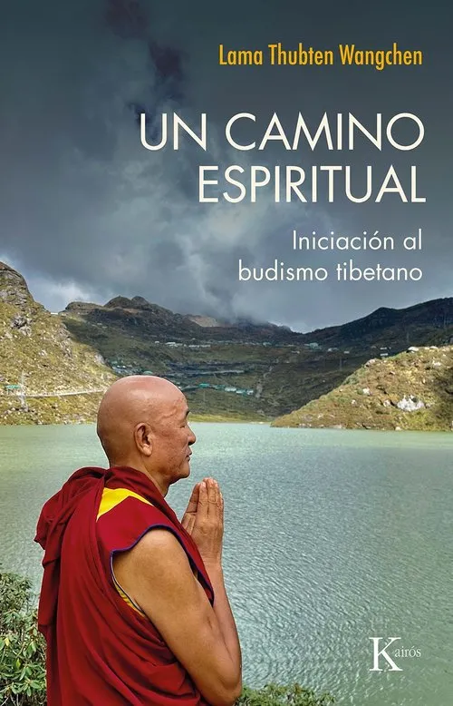 CAMINO ESPIRITUAL, UN (INICIACIÓN AL BUDISMO TIBETANO)
