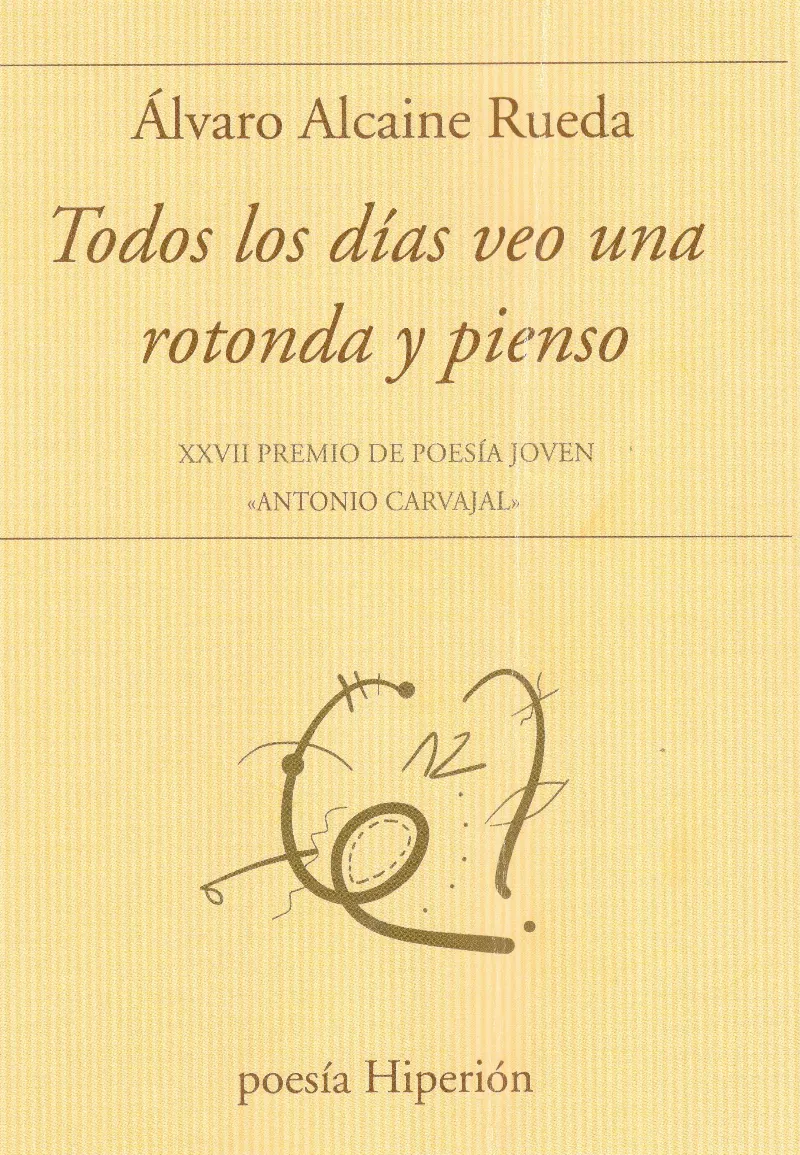 TODOS LOS DIAS VEO UNA ROTONDA Y PIENSO