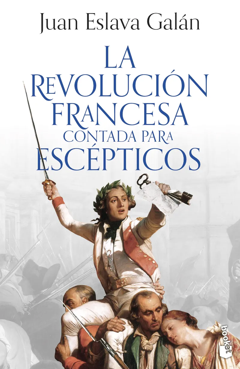 LA REVOLUCIÓN FRANCESA CONTADA PARA ESCÉPTICOS (BOOKET)