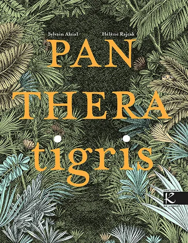 PANTHERA TIGRIS (EDICIÓN EN CASTELLANO)