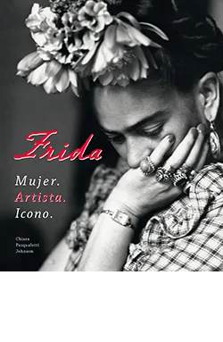FRIDA: MUJER, ARTISTA, ICONO