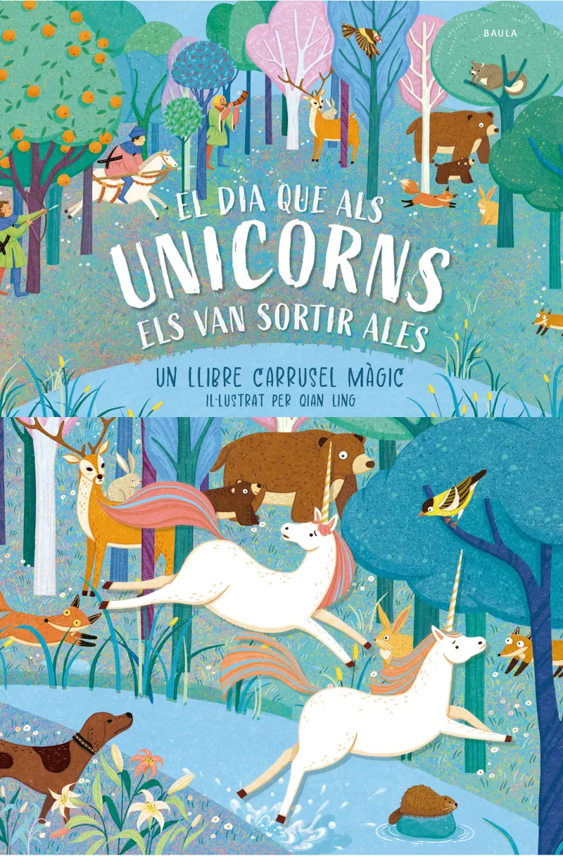 EL DIA QUE ALS UNICORNS ELS VAN SORTIR ALES. A PARTIR DE 4 AÑOS. TAPA DURA