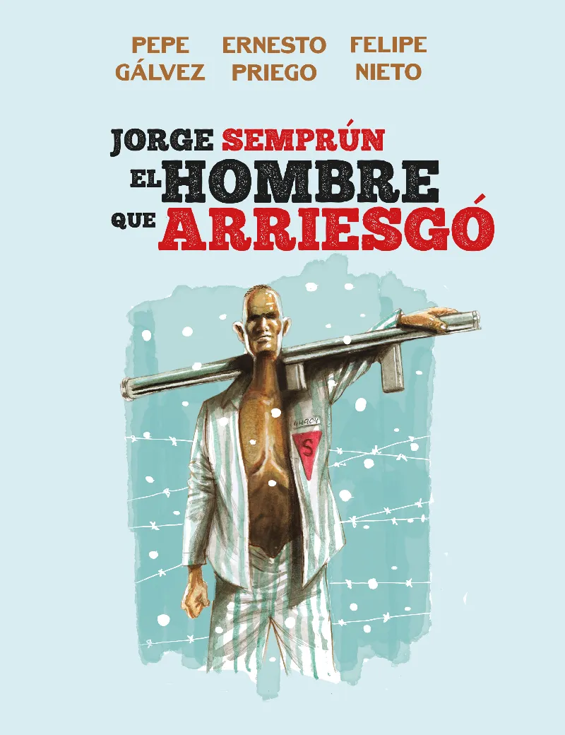 SEMPRUN: EL HOMBRE QUE ARRIESGO