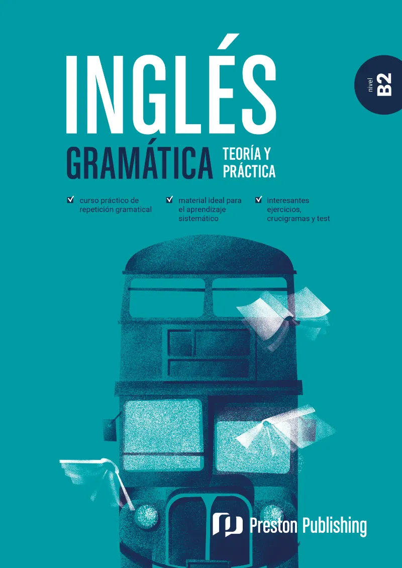INGLES GRAMATICA TEORIA Y PRACTICA B2
