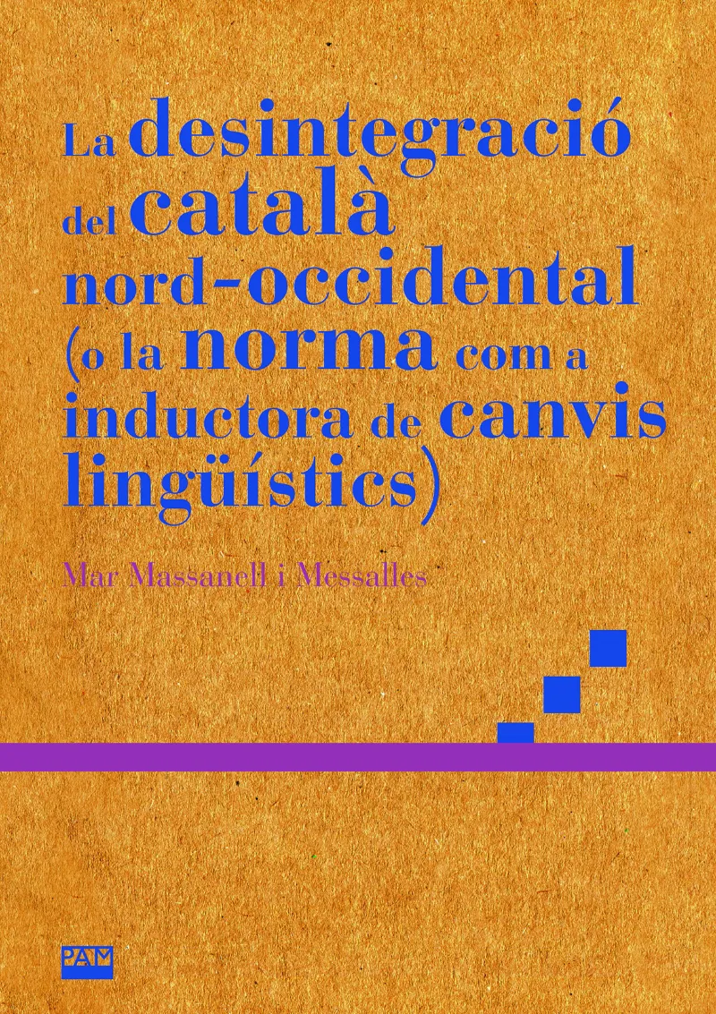 LA DESINTEGRACIÓ DEL CATALÀ NORD-OCCIDENTAL (O LA NORMA COM A INDUCTORA DE CANVI