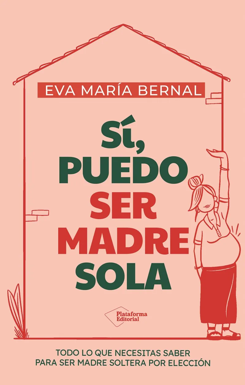 SÍ, PUEDO SER MADRE SOLA