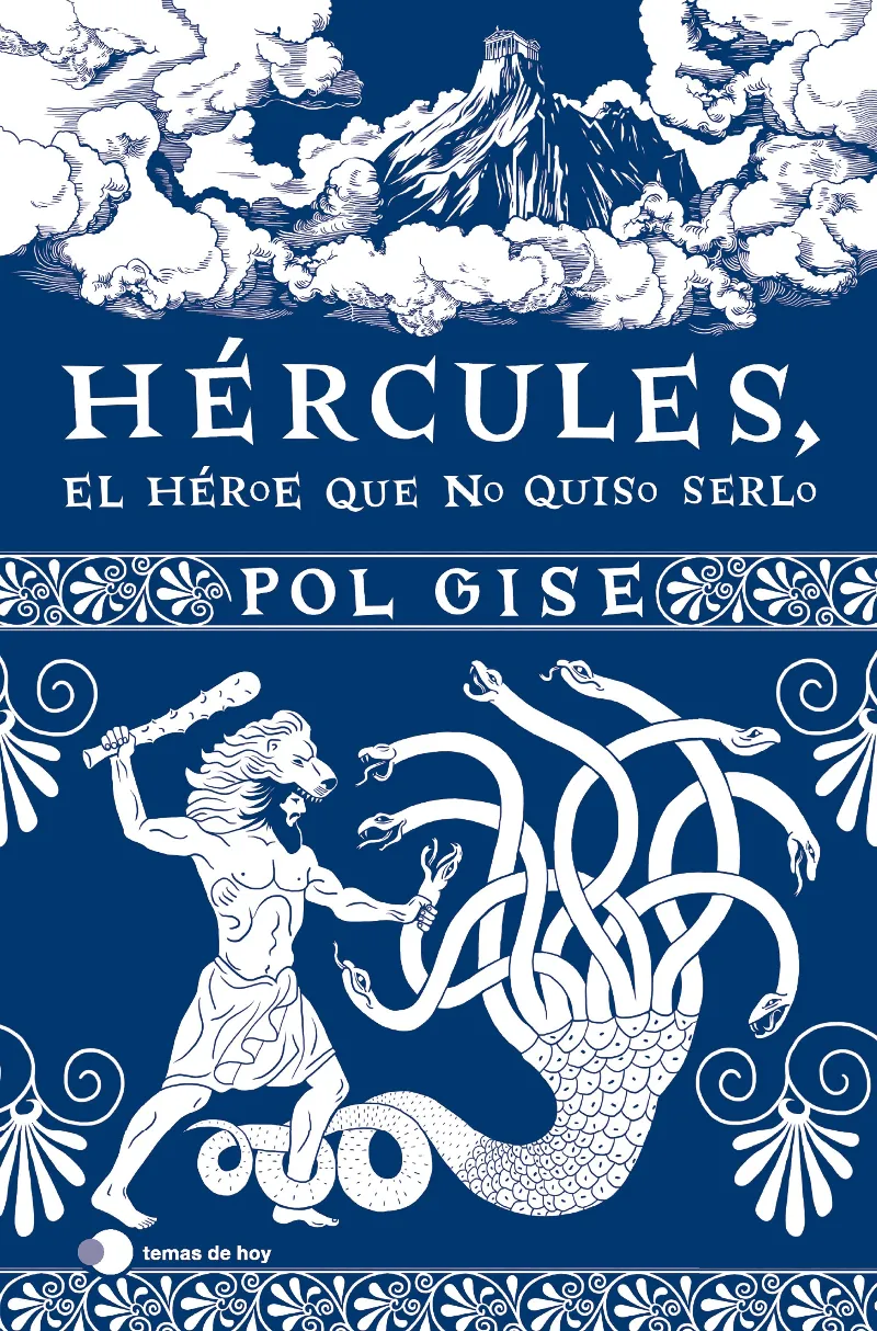 HERCULES.EL DIOS QUE NO QUISO SERLO
