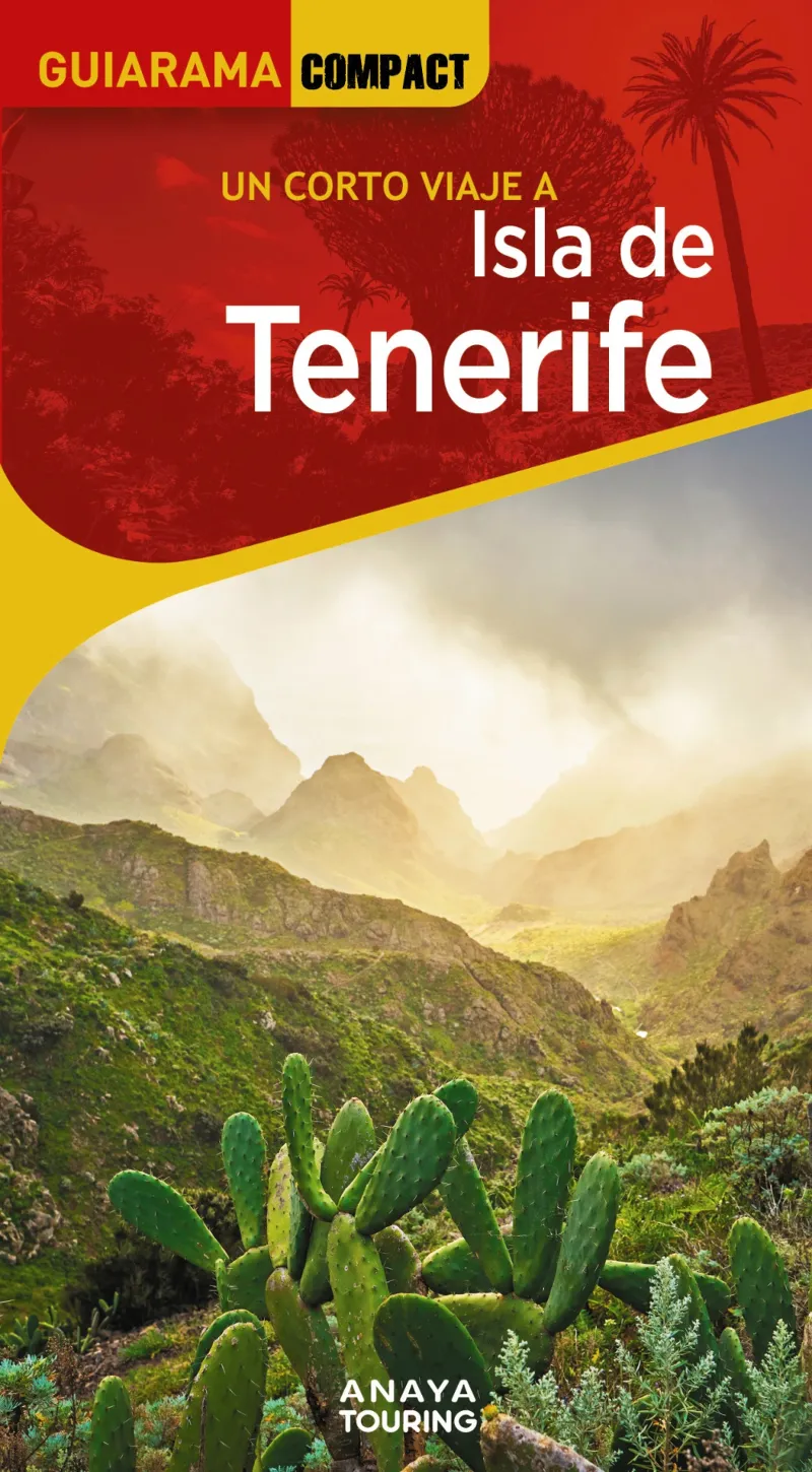 ISLA DE TENERIFE(GUIARAMA COMPACT UN CORTO VIAJE A. EDICIÓN 2025)