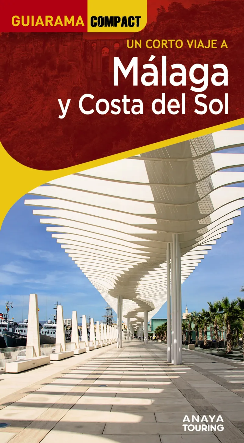 MÁLAGA Y COSTA DEL SOL (GUIARAMA COMPACT UN CORTO VIAJE A.EDICIÓN 2025)